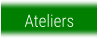 Ateliers